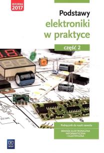 Okładka książki Podstawy elektroniki. Podręcznik do nauki zawodów z branży elektronicznej, informatycznej i elektrycznej. Część 2
Szkoły ponadgimnazjalnee