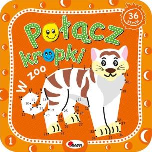 Okładka książki Połącz Kropki 1 W ZOO