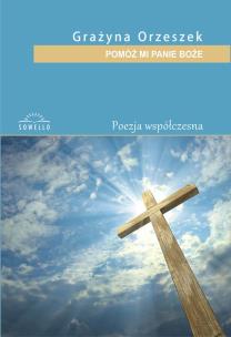 Okładka książki Pomóż mi Panie Boże