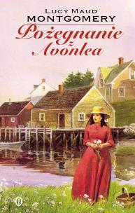 Okładka książki Pożegnanie z Avonlea
