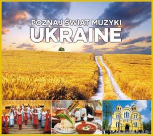 Okładka książki Poznaj świat muzyki. Ukraine CD
