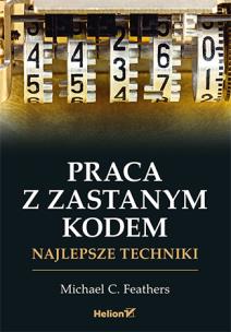 Okładka książki Praca z zastanym kodem Najlepsze techniki