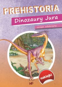Okładka książki Prehistoria Dinozaury Jura
