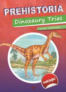 Okładka książki Prehistoria Dinozaury Trias