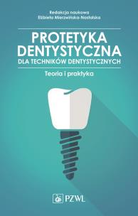 Okładka książki Protetyka stomatologiczna dla techników dentystycznych
