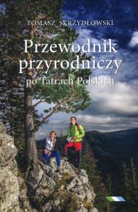 Okładka książki Przewodnik przyrodniczy po Tatrach Polskich