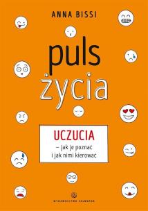 Okładka książki Puls życia. Uczucia - jak je poznać i jak nimi...