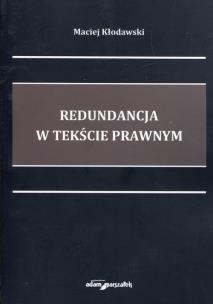 Okładka książki Redundancja w tekście prawnym