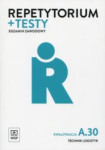 Okładka książki Repetytorium i testy egzaminacyjne. Technik logistyk. Kwalifikacja A.30. Egzamin zawodowy
Szkoły ponadgimnazjalne