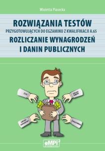 Okładka książki Rozwiązania testów A.65 Rozliczanie wynagrodzeń...