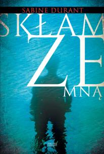 Okładka książki Skłam ze mną