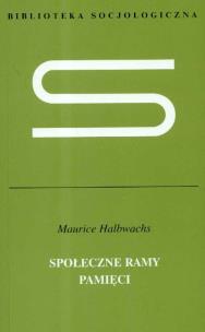 Okładka książki Społeczne ramy pamięci