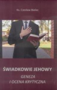 Okładka książki Świadkowie Jehowy. Geneza i ocena krytyczna