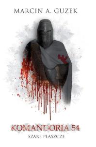 Okładka książki Szare Płaszcze: Komandoria 54