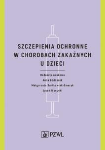 Okładka książki Szczepienia ochronne w chorobach zakaźnych u dzieci