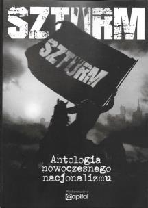 Okładka książki Szturm. Antologia nowoczesnego nacjonalizmu
