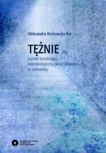Okładka książki Tężnie jako czynnik kształtujący mikrobiologiczną jakość powietrza w uzdrowisku