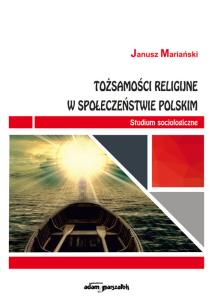 Okładka książki Tożsamości religijne w społeczeństwie polskim