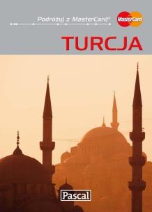 Turcja. Przewodnik ilustrowany. Autor: Witold Korsak     Jacek Tokarski. Multiszop.pl Okładka książki Turcja. Przewodnik ilustrowany