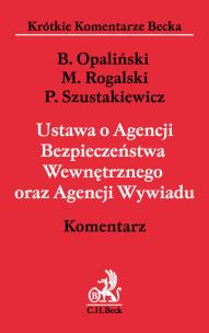 Okładka książki Ustawa o Agencji Bezpieczeństwa Wewnętrznego oraz Agencji Wywiadu. Komentarz