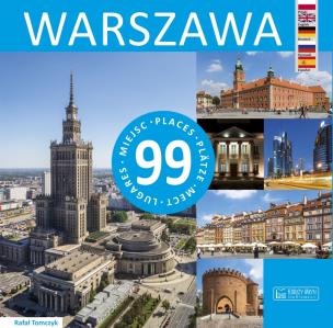 Okładka książki Warszawa - 99 miejsc / 99 Places / 99 Plätze / 99 мест / 99 Lugares
