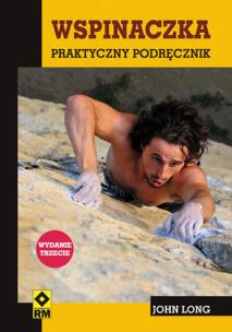 Okładka książki Wspinaczka. Praktyczny podręcznik w.2017