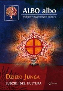 Okładka książki Albo albo. Dzieło Junga 1/2017