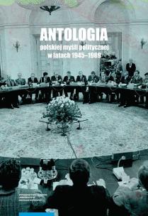 Opakowanie Antologia polskiej myśli politycznej w latach 1945-1989