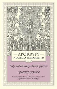 Okładka książki Apokryfy NT.Listy i apokalipsy chrześcijańskie w.2