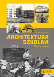 Okładka książki Architektura szkolna II RP