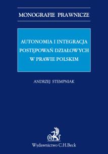 Okładka książki Autonomia i integracja postępowań działowych w prawie polskim