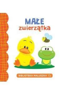 Okładka książki Biblioteka maluszka. Małe zwierzątka