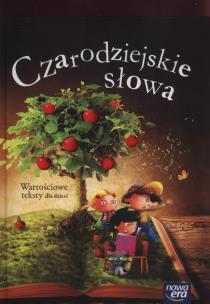 Okładka książki Czarodziejskie słowa Wartościowe teksty dla dzieci 5-latki
