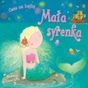 Okładka książki Czas na bajkę. Mała syrenka
