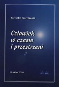 Okładka książki Człowiek w czasie i przestrzeni