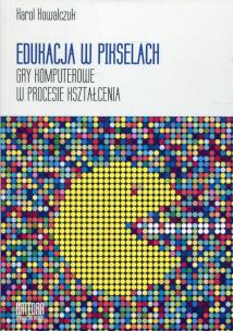 Okładka książki Edukacja w pikselach
