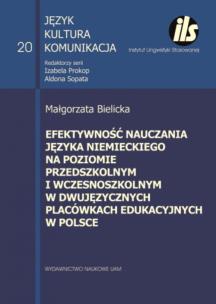 Okładka książki Efektywność nauczania języka niemieckiego na poziomie przedszkolnym i wczesnoszkolnym w dwujęzycznyc
