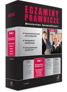 Okładka książki Egzaminy Prawnicze Ministerstwa Sprawiedliwości 2018. Tom 2. Akta gospodarcze i administracyjne