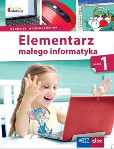 Okładka książki Elementarz małego informatyka klasa 1