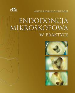 Okładka książki Endodoncja mikroskopowa w praktyce
