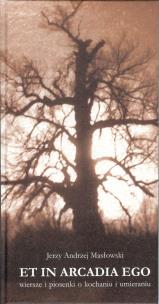 Okładka książki Et In Arcadia Ego
