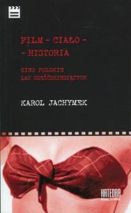 Okładka książki Film - ciało - historia