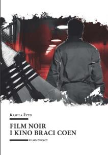 Okładka książki Film noir i kino braci Coen
