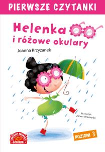 Okładka książki Helenka i różowe okulary Pierwsze Czytanki