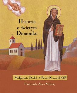 Okładka książki Historia o świętym Dominiku