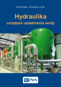 Okładka książki Hydraulika urządzeń uzdatniania wody