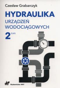 Okładka książki Hydraulika urządzeń wodociągowych Tom 2