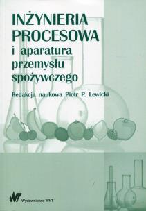 Okładka książki Inżynieria procesowa i aparatura przemysłu spożywczego