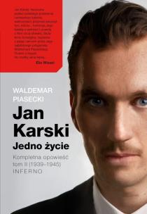 Okładka książki Jan Karski. Jedno życie T.2 Kompletna opowieść