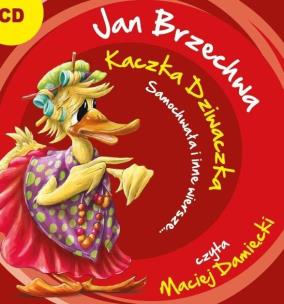 Okładka książki Kaczka Dziwaczka, Samochwała i inne wiersze - Audiobook